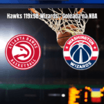Atlanta Hawks goleia Washington Wizards por 119 a 98 na NBA