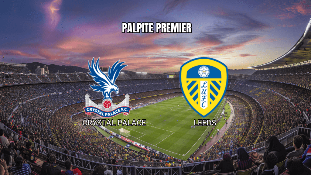 Palpite Crystal Palace x Leeds: Análise e Previsão para 15/03/2026