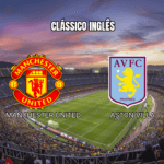 Palpite Manchester United vs Aston Villa: Análise e Previsão para 15/03/2026