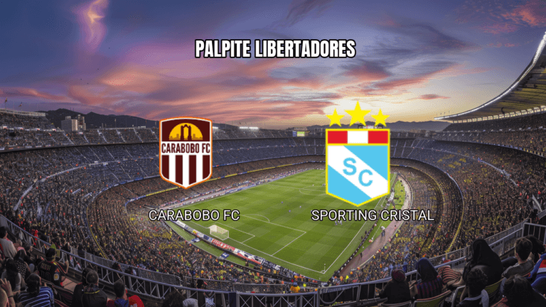 Palpite Carabobo FC vs Sporting Cristal na Libertadores 2026: Análise Detalhada 04/03/2026