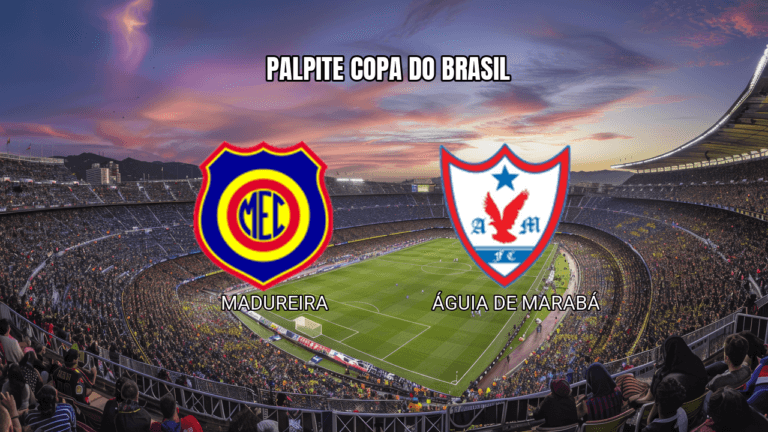 Palpite Madureira x Águia de Marabá na Copa do Brasil: Análise e Estatísticas 12/03/2026