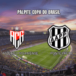 Palpite Atlético Goianiense x Ponte Preta na Copa do Brasil: Análise e Estatísticas 18/03/2026