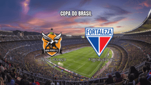 Palpites para Nova Iguaçu x Fortaleza na Copa do Brasil 17/03/2026