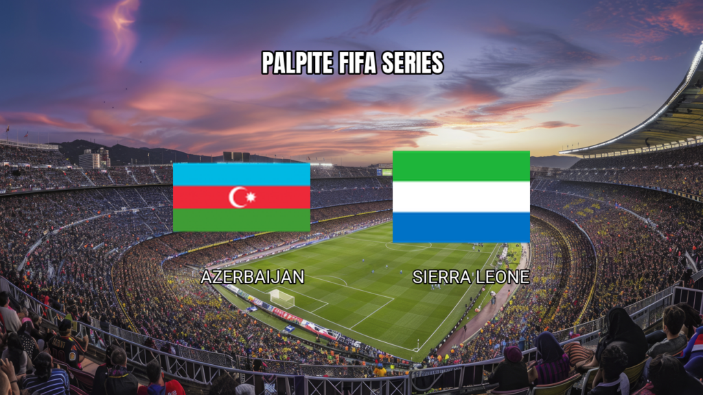 Palpite para Azerbaijão x Serra Leoa na FIFA Series: Análise e estatísticas 30/03/2026