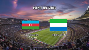 Palpite para Azerbaijão x Serra Leoa na FIFA Series: Análise e estatísticas 30/03/2026