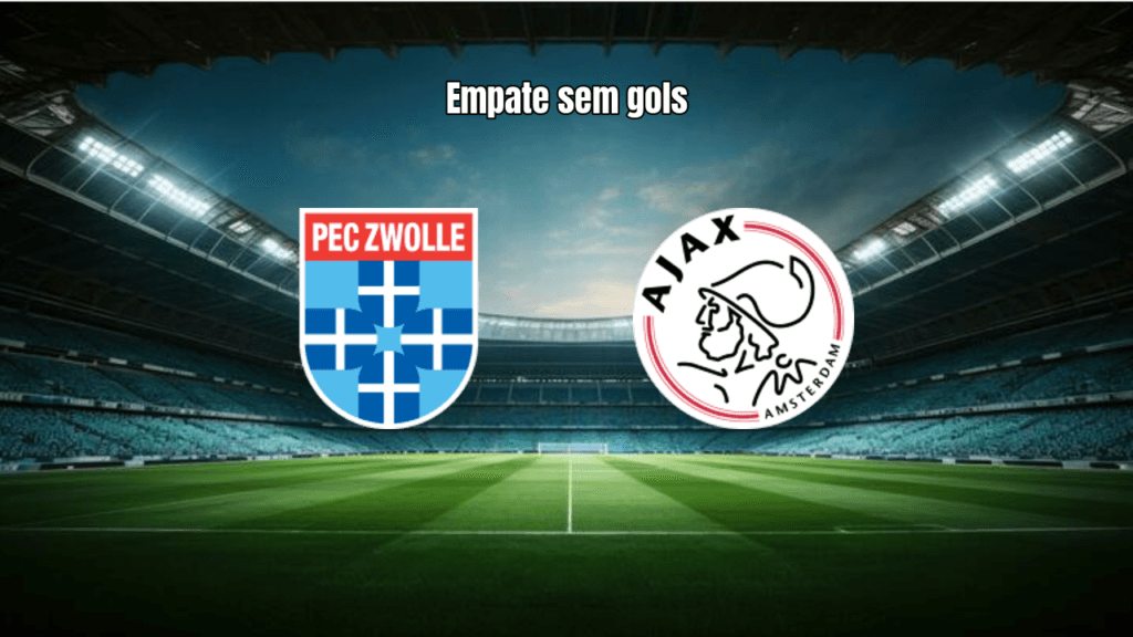 PEC Zwolle e Ajax empatam sem gols na Eredivisie: Análise do Jogo