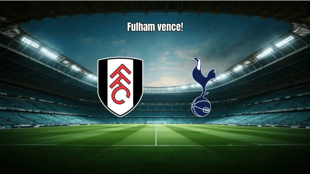 Fulham vence Tottenham por 2 a 1 na Premier League: Análise do Jogo