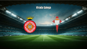 Celta Vigo vira sobre o Girona e conquista vitória fora de casa