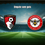 Bournemouth 0x0 Brentford: Empate sem Gols na Premier League