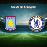 Chelsea goleia Aston Villa por 4 a 1 na Premier League com show de João Pedro
