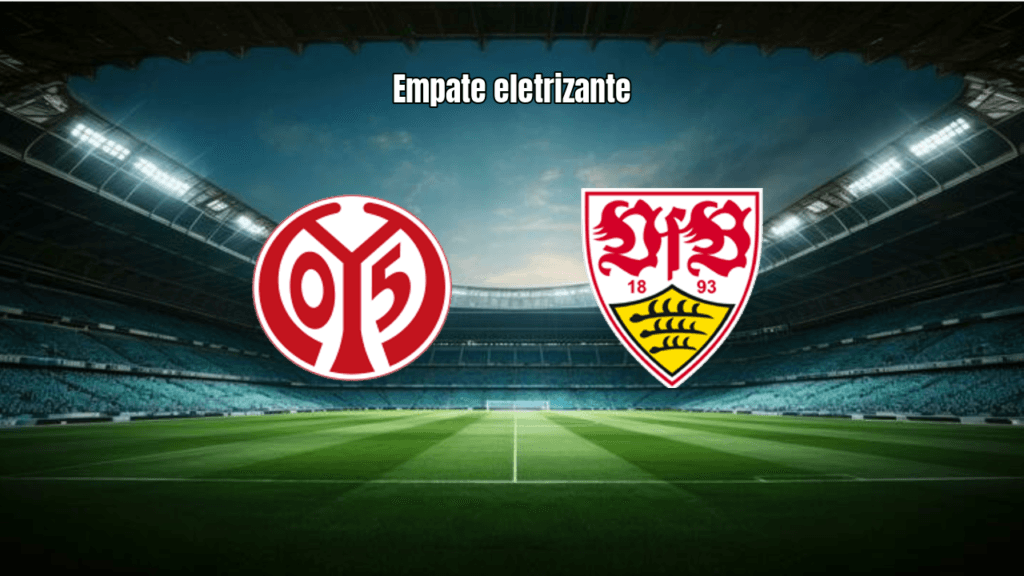 Mainz e Stuttgart empatam em 2 a 2 em jogo eletrizante da Bundesliga