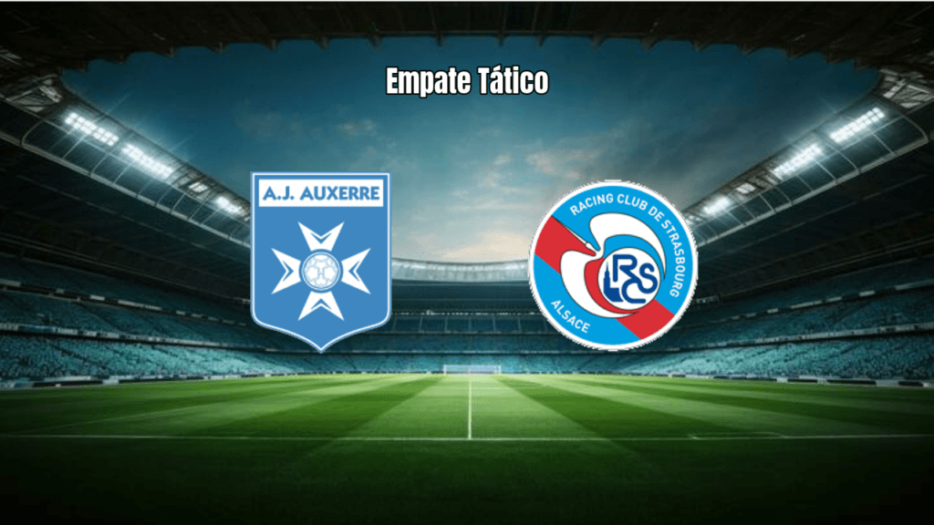 Auxerre e Strasbourg empatam sem gols na Ligue 1: análise do jogo