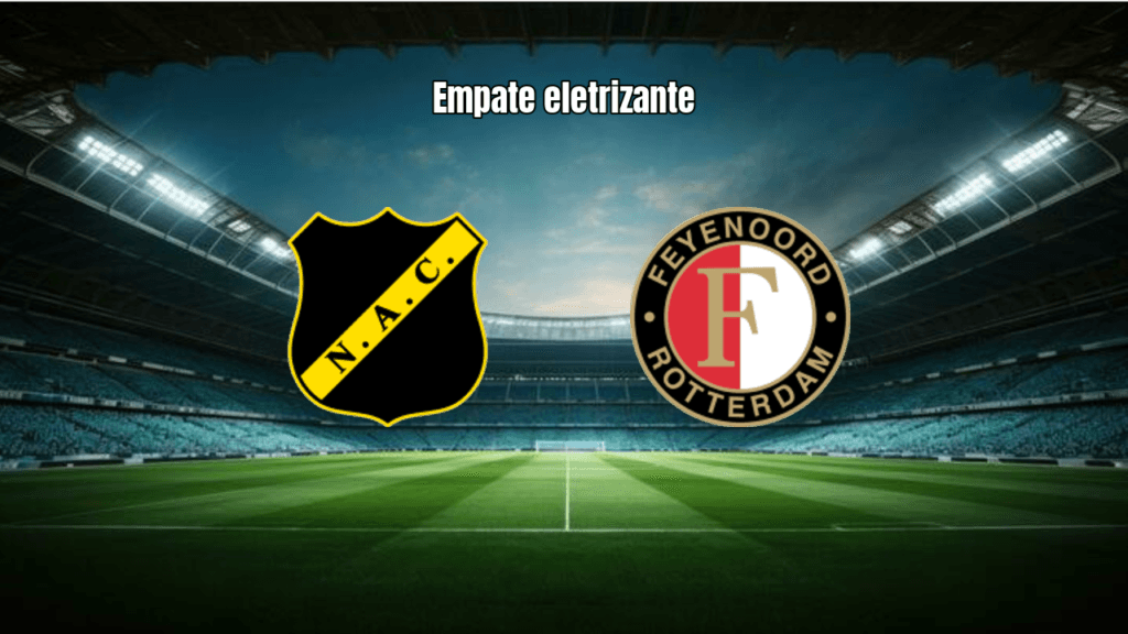 NAC Breda e Feyenoord empatam em 3-3 em jogo eletrizante da Eredivisie