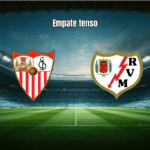 Sevilla 1-1 Rayo Vallecano: Empate no Sánchez Pizjuán na La Liga