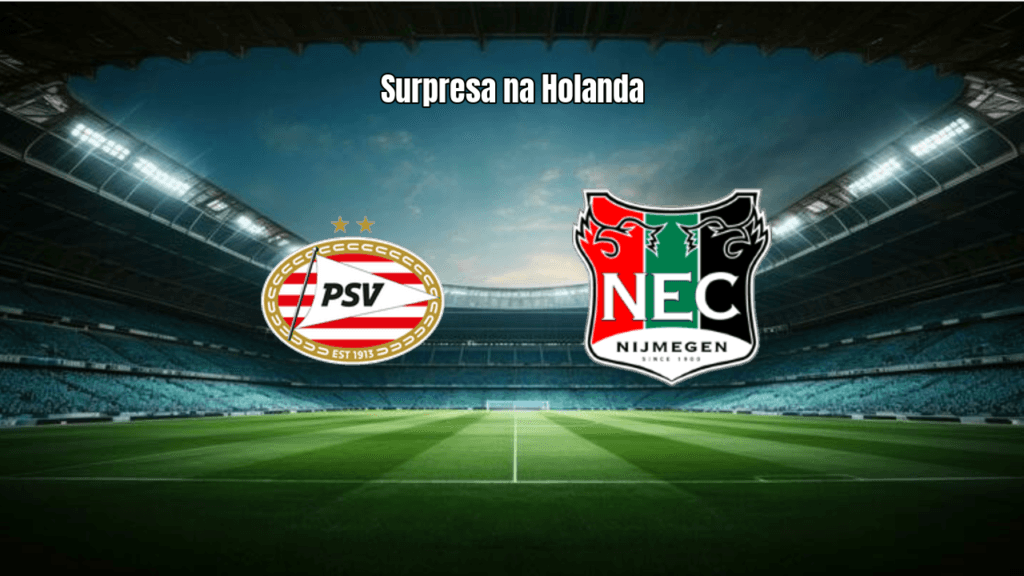 NEC Nijmegen surpreende PSV Eindhoven em jogo eletrizante da Eredivisie