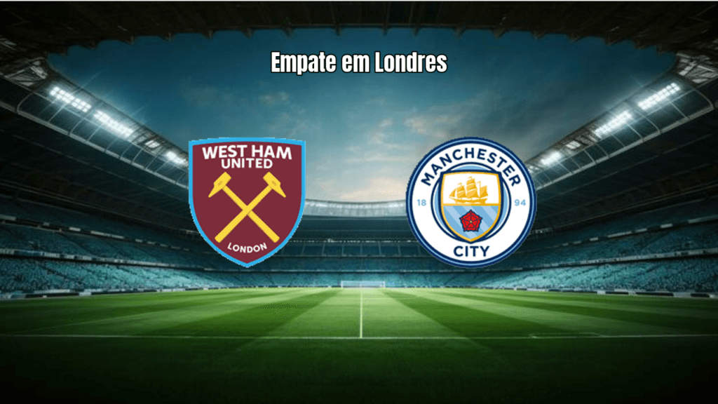 West Ham segura Manchester City em empate na Premier League