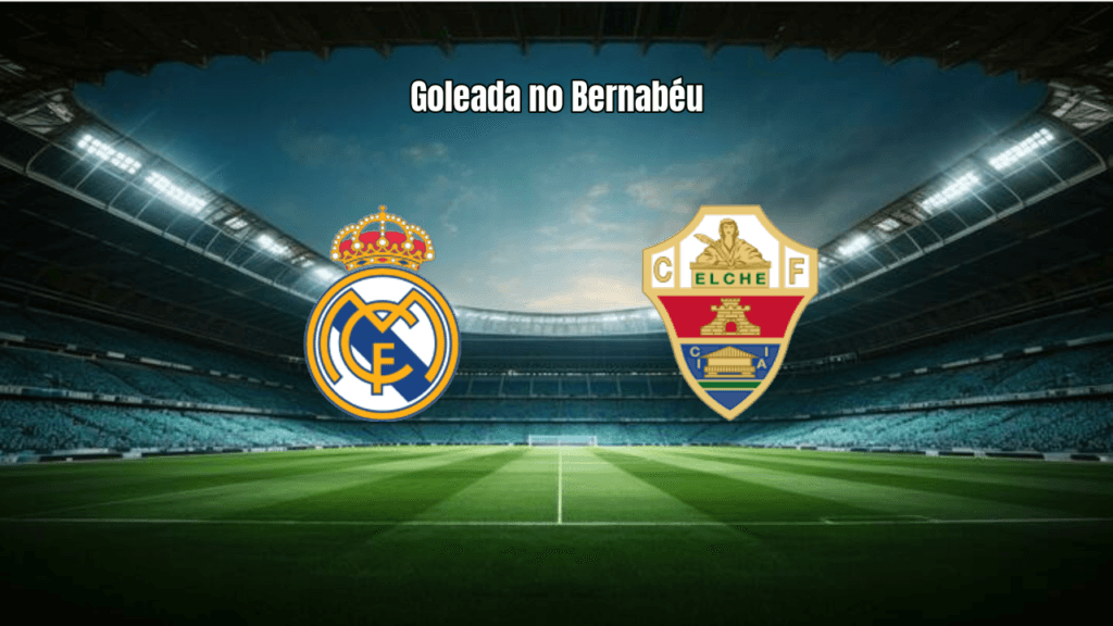 Real Madrid 4x1 Elche: Goleada no Bernabéu garante liderança na La Liga