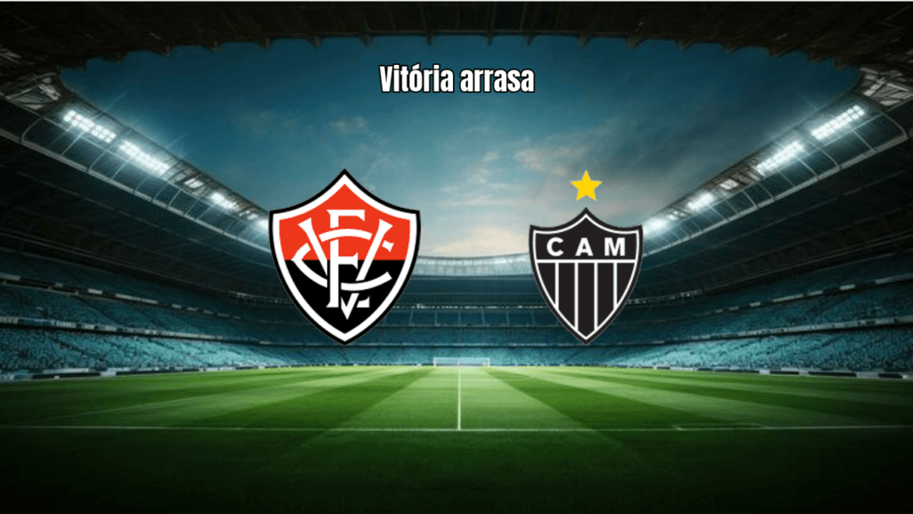 Vitória 2-0 Atlético-MG: Leão da Barra vence com eficiência na Série A
