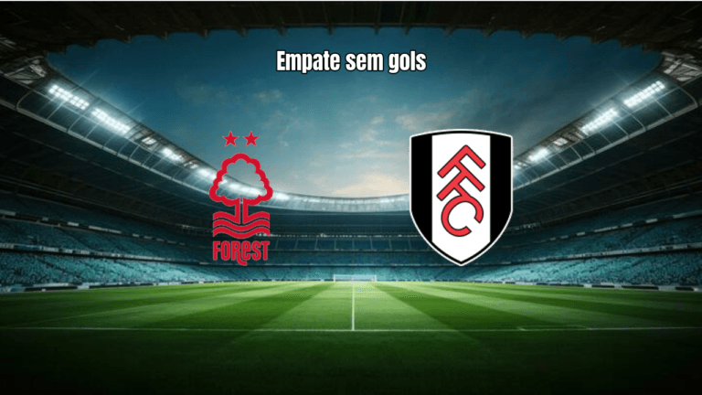 Nottingham Forest e Fulham empatam sem gols na Premier League