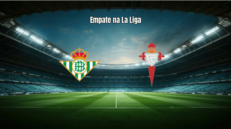 Real Betis e Celta Vigo empatam em 1x1 na 28ª rodada da La Liga