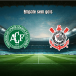 Chapecoense e Corinthians empatam sem gols na Arena Condá