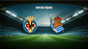 Villarreal 3x1 Real Sociedad: Goleada Rápida Decide na La Liga