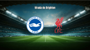 Brighton vence Liverpool por 2 a 1 na Premier League 2026