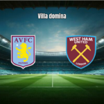 Aston Villa vence West Ham por 2-0 na Premier League: análise do jogo