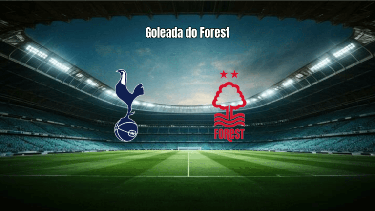 Tottenham 0-3 Nottingham Forest: Análise Completa da Goleada na Premier League