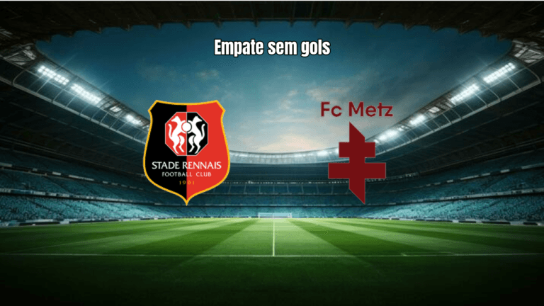 Rennes e Metz empatam sem gols na Ligue 1: Análise e Estatísticas