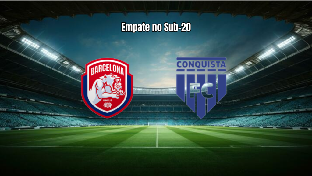 Barcelona BA U20 e Conquista U20 empatam no Baiano Sub-20