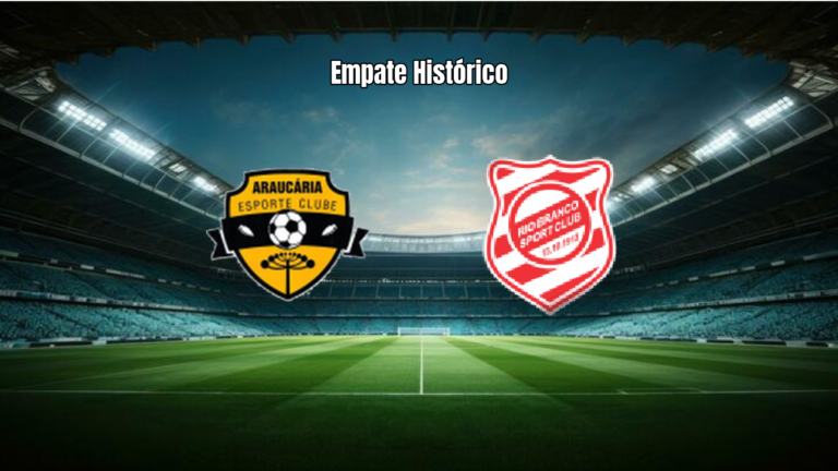 Araucária 6 x 6 Rio Branco PR: Empate Histórico no Paranaense