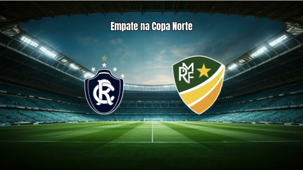 Remo e Monte Roraima empatam em 1 a 1 na Copa Norte
