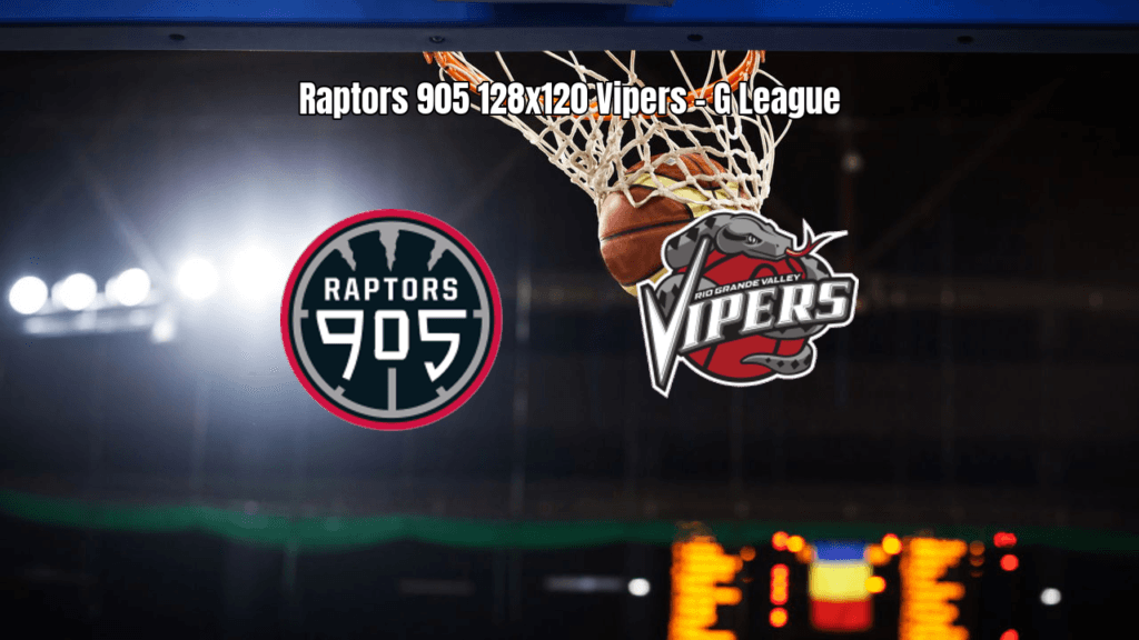 Raptors 905 vence Rio Grande Valley Vipers em jogo eletrizante da G League