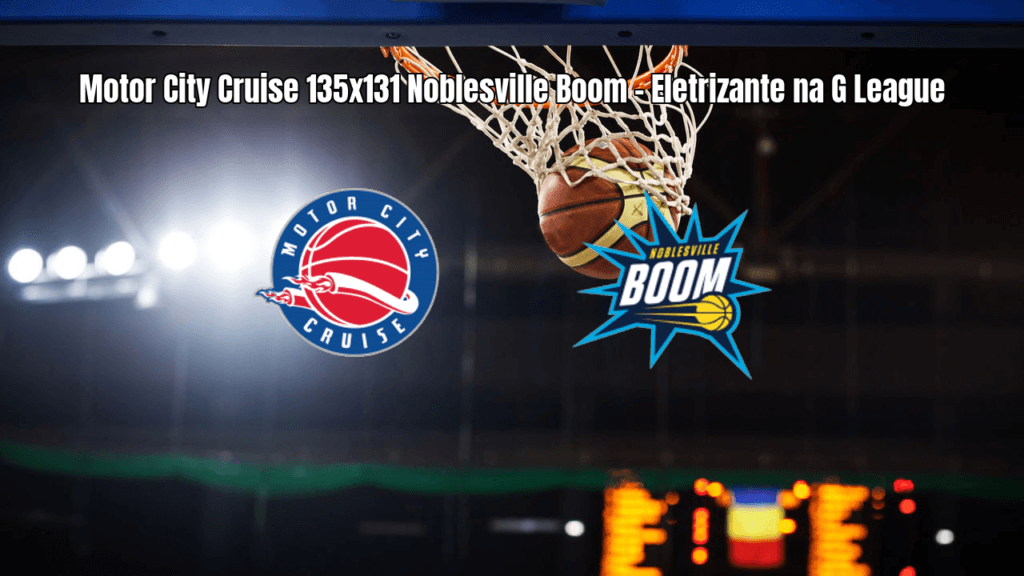 Motor City Cruise vence Noblesville Boom em jogo eletrizante da G League
