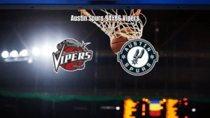 Austin Spurs vence Rio Grande Valley Vipers por 94 a 86 na G League