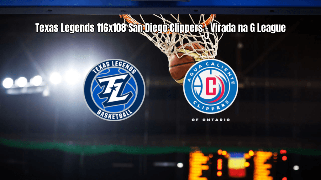 Texas Legends vence San Diego Clippers na G League com virada no último quarto