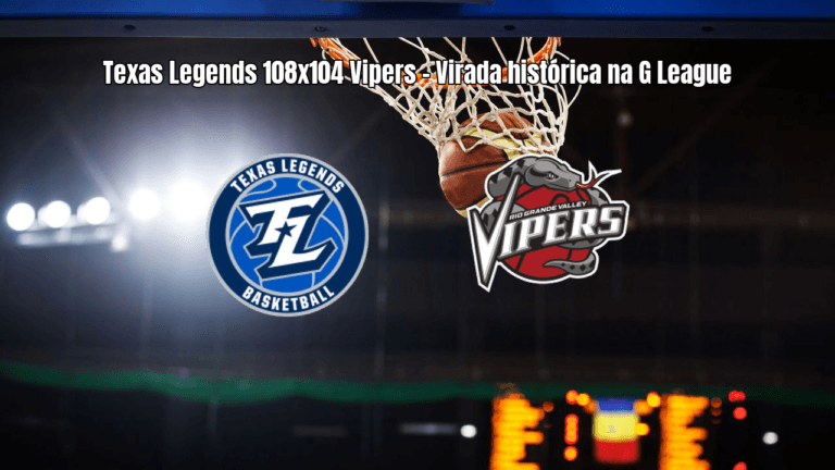 Texas Legends vence Rio Grande Valley Vipers em virada histórica na G League