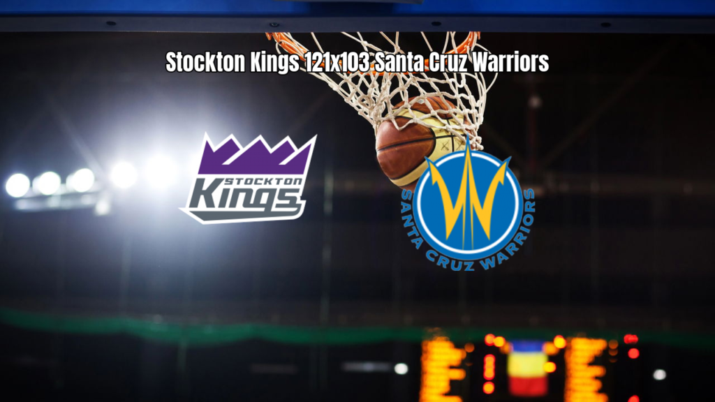 Stockton Kings vence Santa Cruz Warriors na G League: 121 x 103