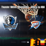 Oklahoma City Thunder vence Dallas Mavericks por 100 a 87 na NBA