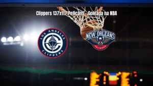 Clippers vencem Pelicans com show ofensivo na NBA: 137 x 117