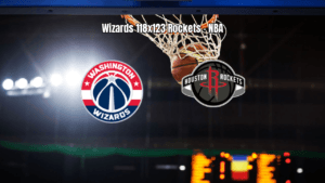 Houston Rockets vence Washington Wizards em jogo eletrizante da NBA