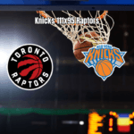 Knicks vencem Raptors por 111 a 95 na NBA: análise e estatísticas