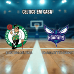 Palpite Boston Celtics vs Charlotte Hornets: Análise e Previsão para 05/03/2026