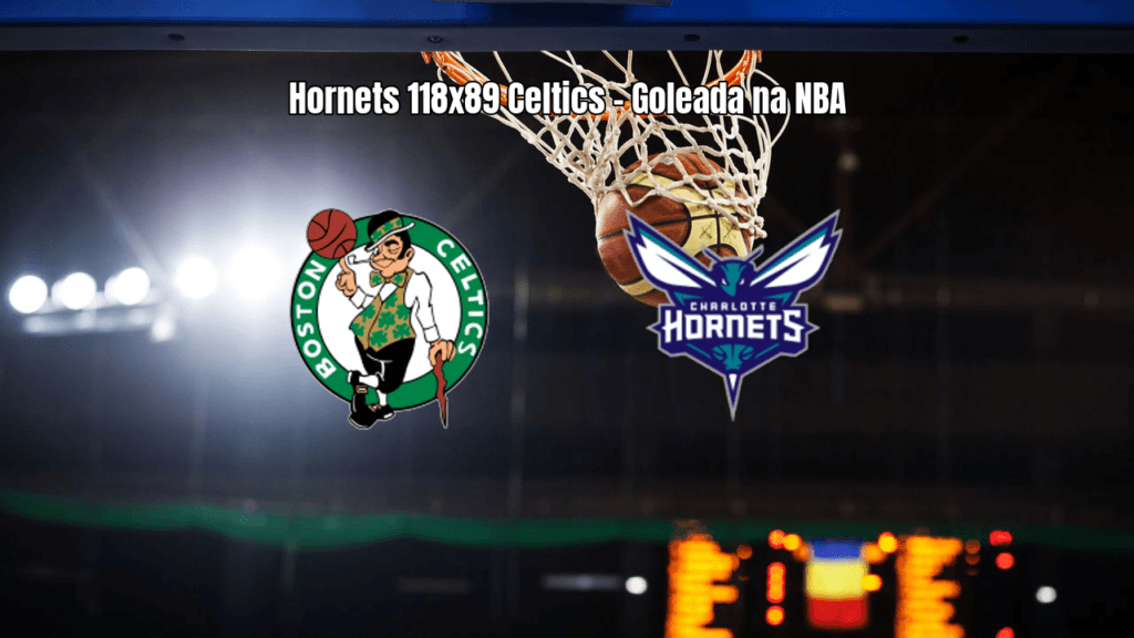 Charlotte Hornets goleiam Boston Celtics por 118 a 89 na NBA