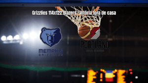 Portland Trail Blazers vence Memphis Grizzlies em jogo eletrizante da NBA