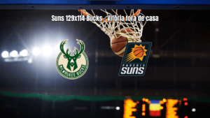 Phoenix Suns vence Milwaukee Bucks por 129 a 114 na NBA