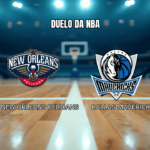 Palpite New Orleans Pelicans vs Dallas Mavericks: Análise e Previsão 17/03/2026