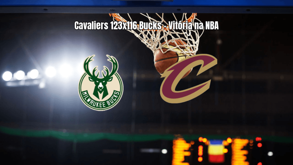 Cleveland Cavaliers vence Milwaukee Bucks em jogo eletrizante da NBA