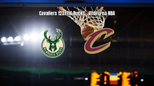 Cleveland Cavaliers vence Milwaukee Bucks em jogo eletrizante da NBA
